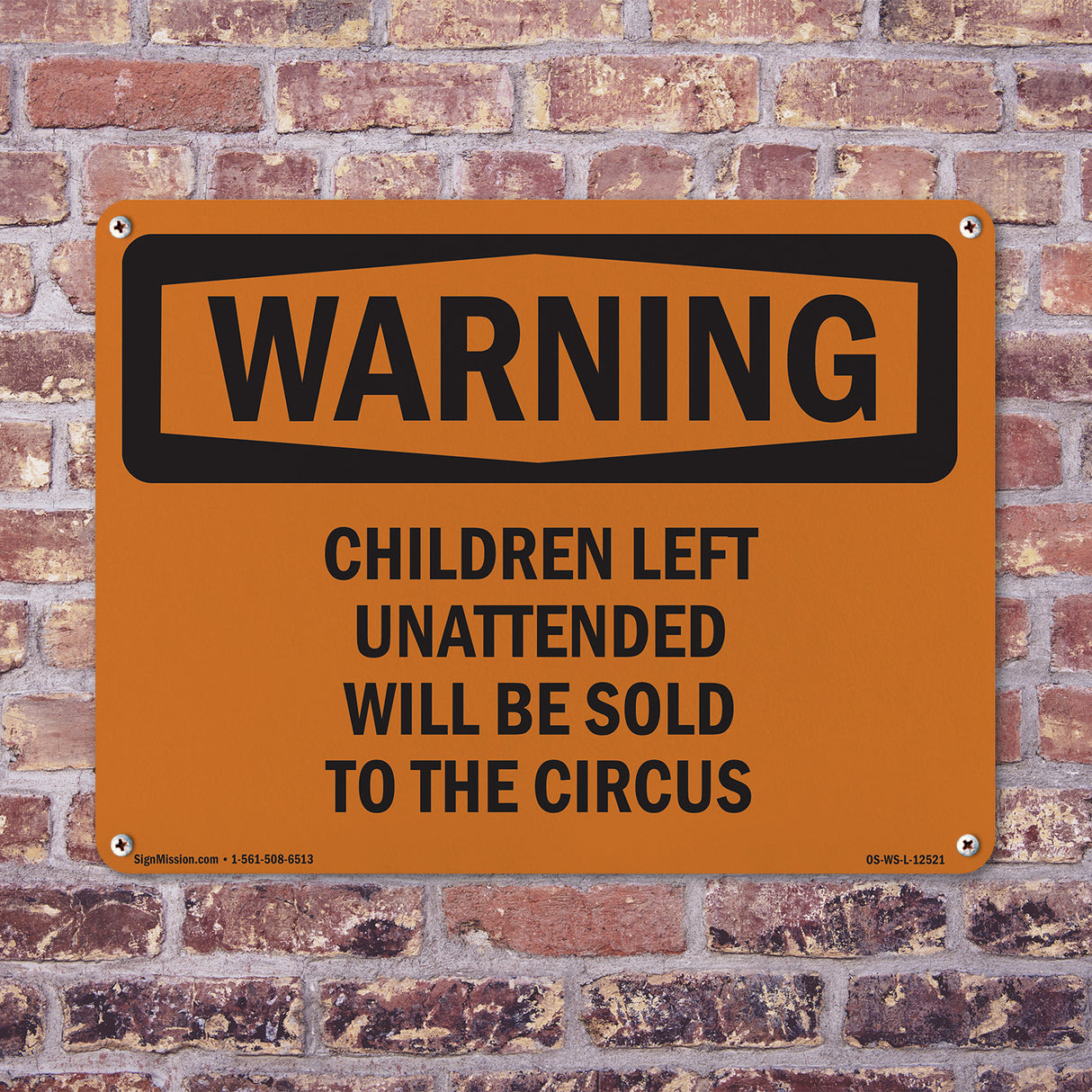 Children Left Unattended Will Be
