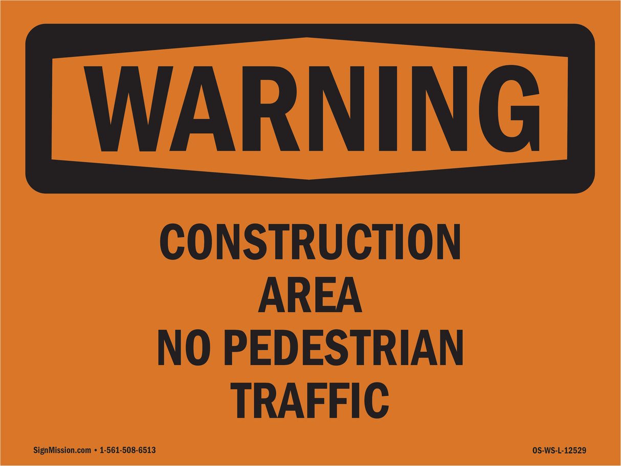 Construction Area No Pedestrian