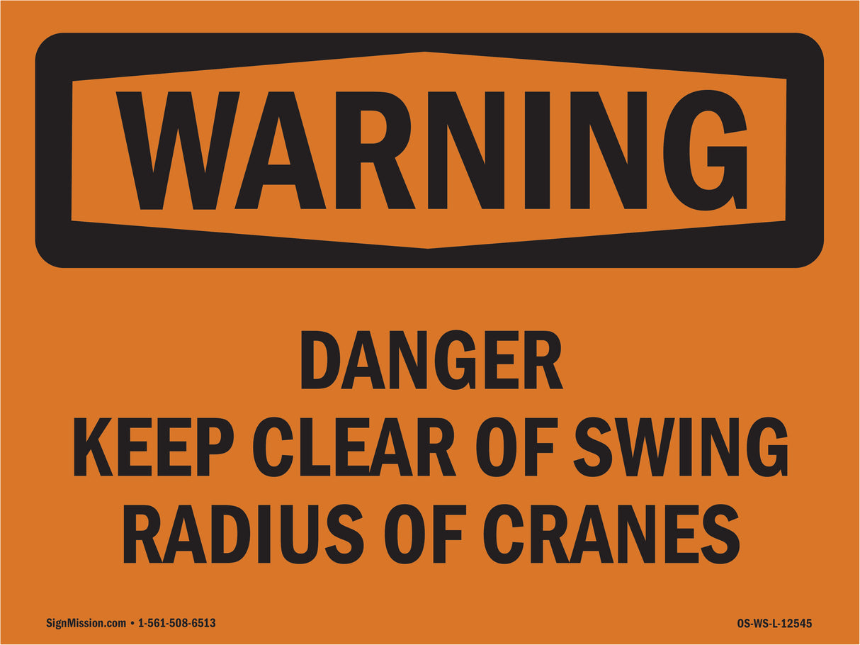 Danger Keep Clear Of Swing Radius