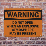 Do Not Open Explosive Atmosphere