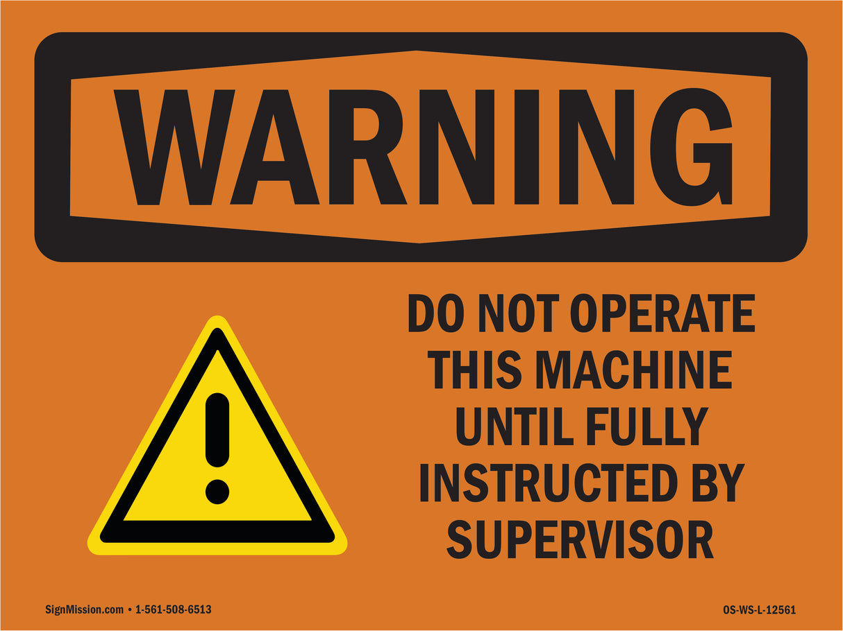 Do Not Operate This Machine Instructed