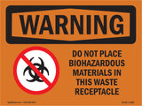 Do Not Place Biohazardous Materials
