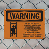 Do Not Use Or Take Down This Scaffolding