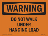 Do Not Walk Under Hanging Load
