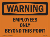 Employees Only Beyond This Point Bilingual