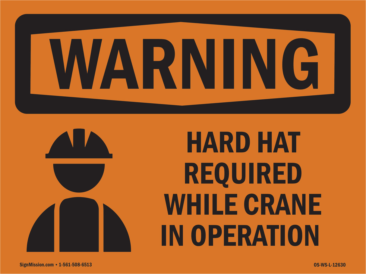 Hard Hat Required While Crane In Operation