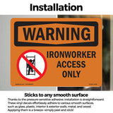 Ironworker Access Only With Symbol