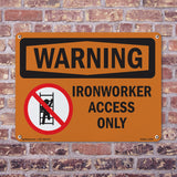 Ironworker Access Only With Symbol