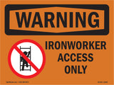 Ironworker Access Only With Symbol