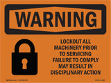 Lockout All Machinery Prior To Servicing