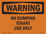No Dumping Tenant Use Only Bilingual
