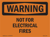 Not For Electrical Fires