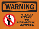 Opening Door Will Stop Machine Bilingual