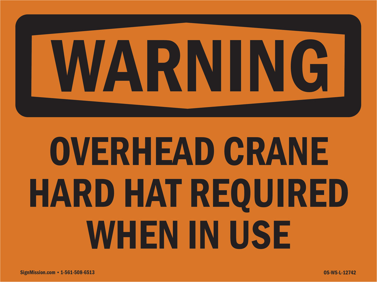 Overhead Crane Hard Hat Required