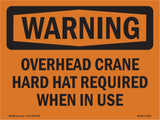 Overhead Crane Hard Hat Required