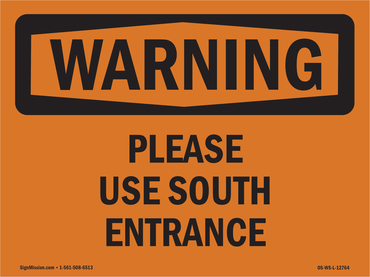 Please Use South Entrance