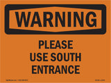 Please Use South Entrance