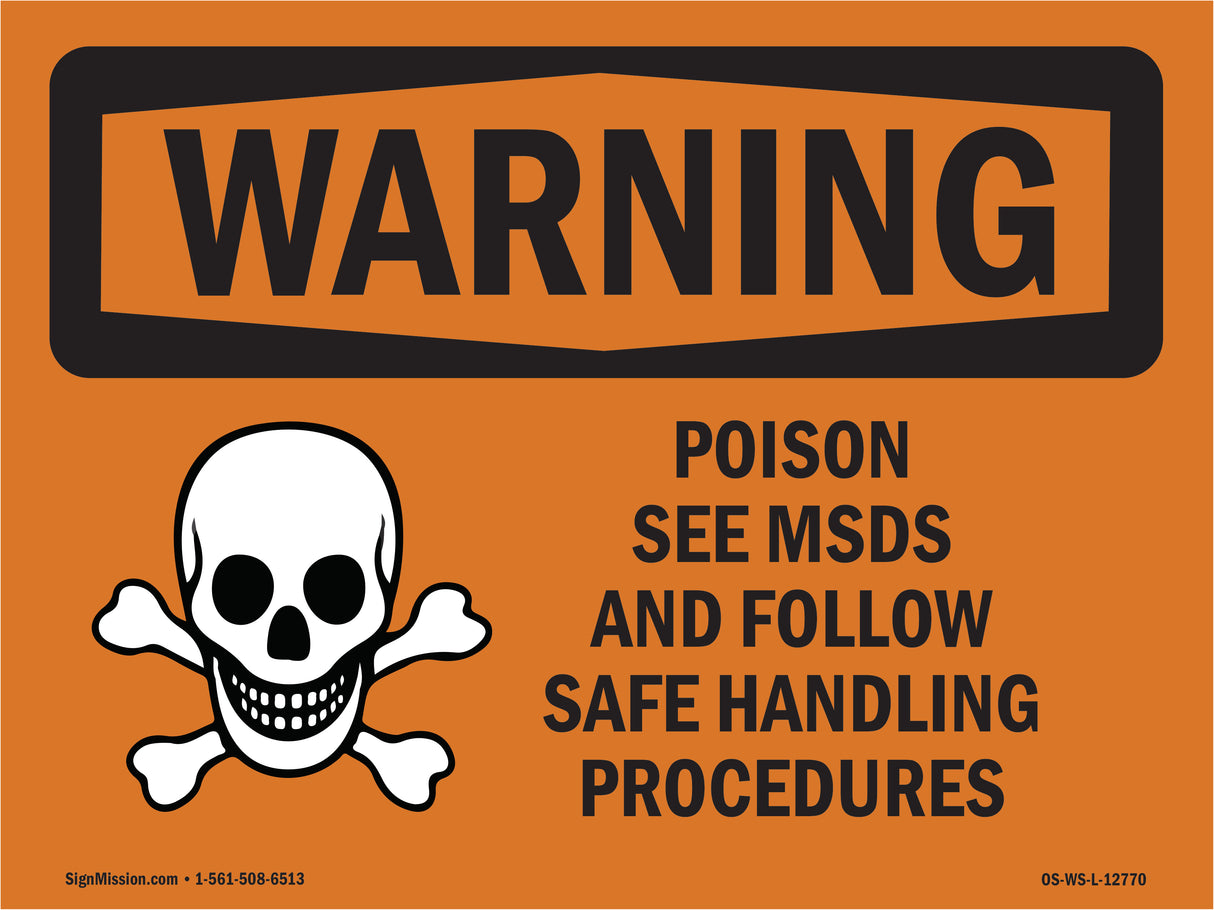 Poison See MSDS Follow Safe Handling