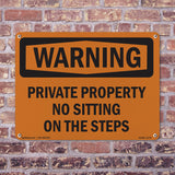 Private Property No Sitting On The Steps