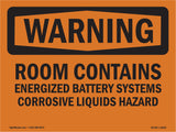 Room Contains Energized Battery
