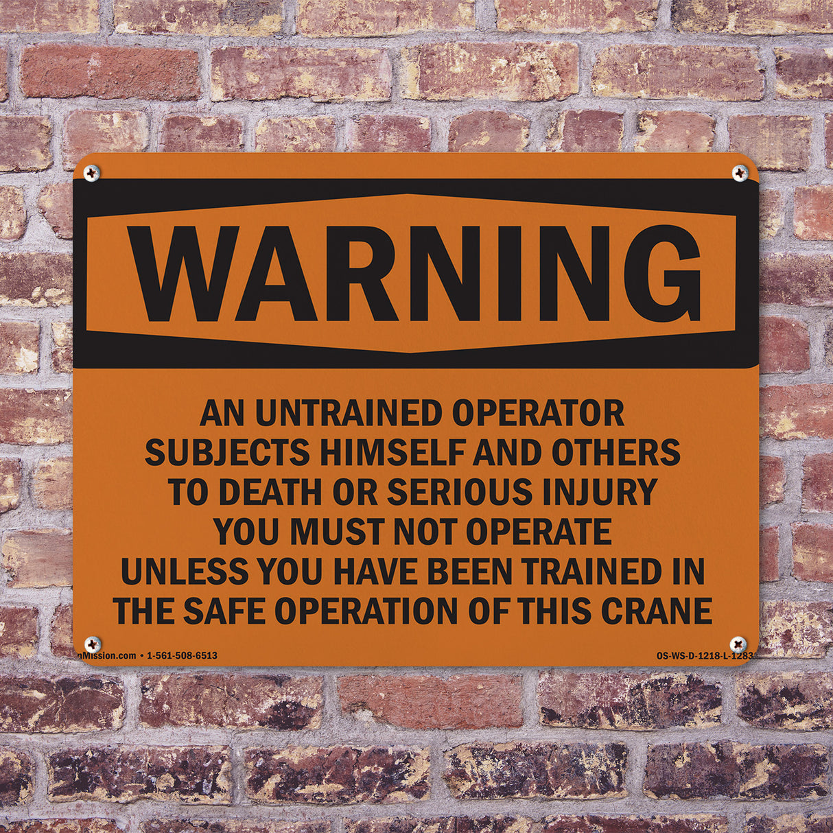 Do Not Operate Crane Unless Trained