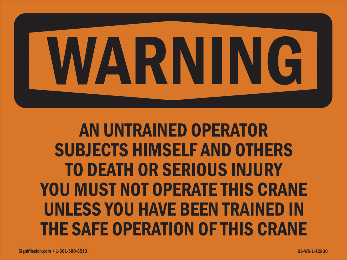 Do Not Operate Crane Unless Trained