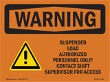 Suspended Load Authorized Personnel Only