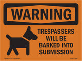 Trespassers Will Be Barked Into Submission