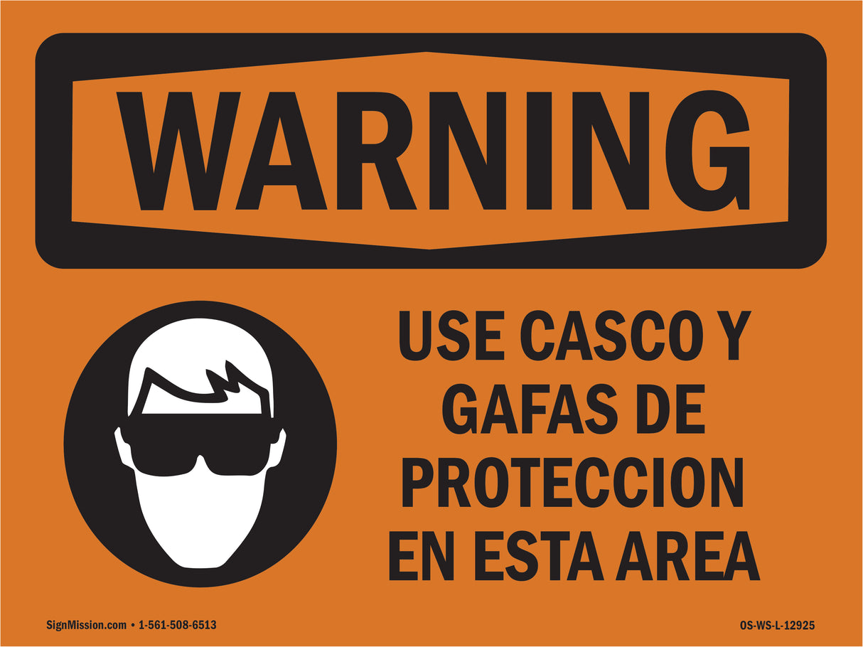 Wear Hard Hat And Safety Glasses In This Area