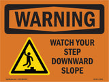 Watch Your Step Downward Slope With Symbol