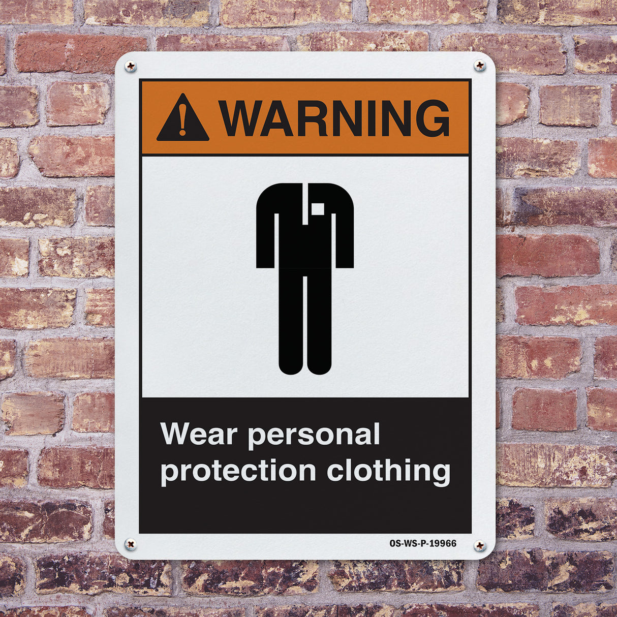 Wear Personal Protection Clothing