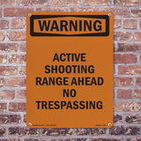 Active Shooting Range Ahead No Trespassing