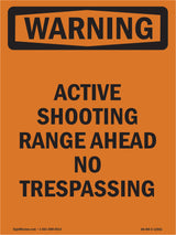Active Shooting Range Ahead No Trespassing
