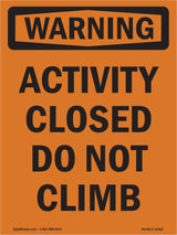Activity Closed Do Not Climb
