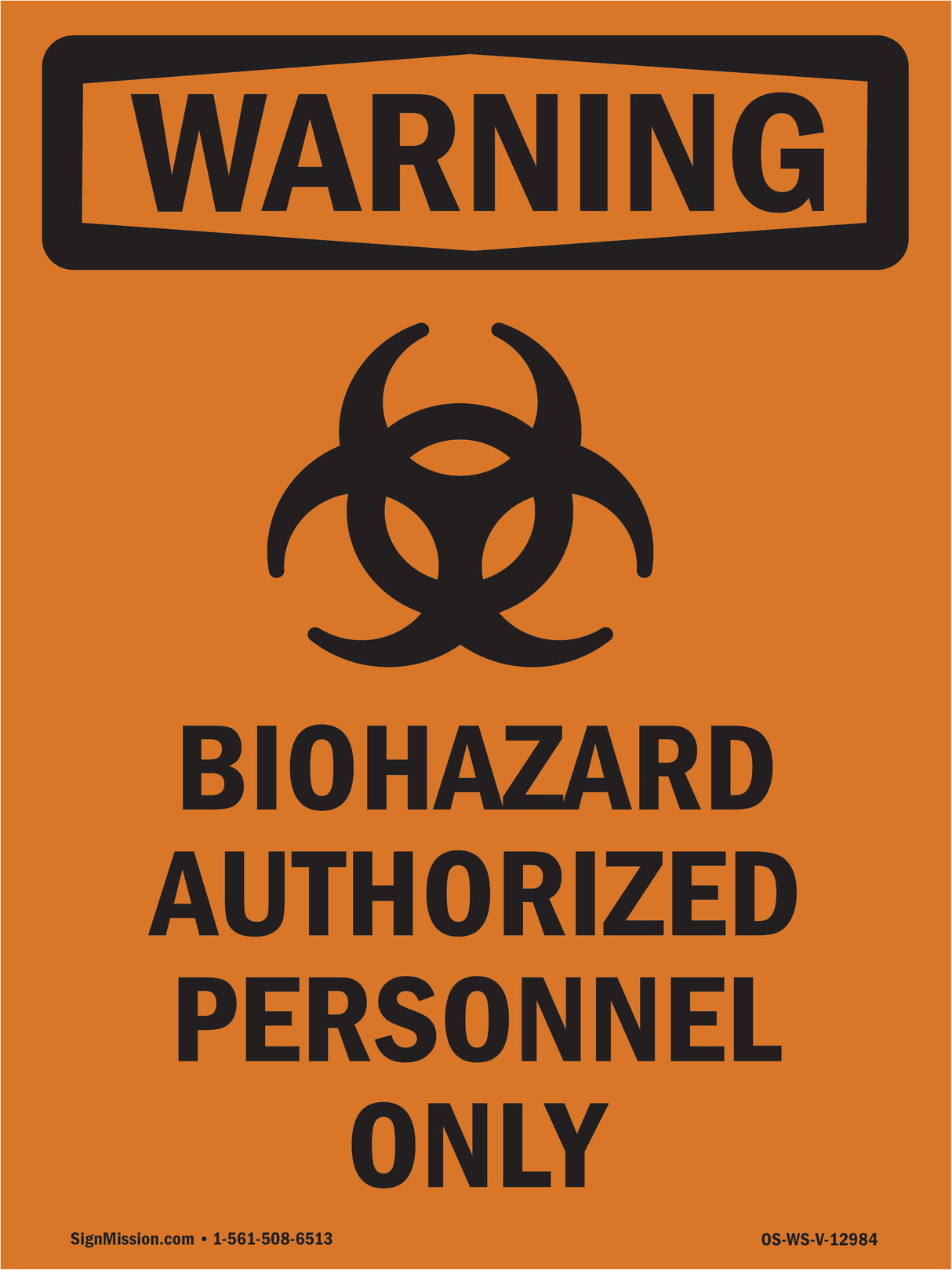 Biohazard Authorized Personnel Only