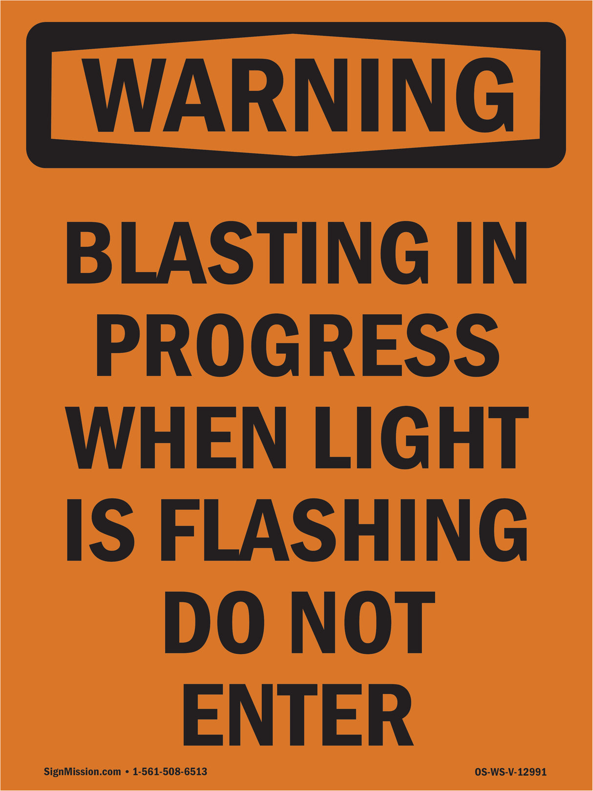 Blasting In Progress When Light Is Flashing