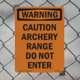 Caution Archery Range Do Not Enter