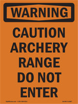Caution Archery Range Do Not Enter