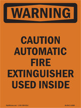 Caution Automatic Fire Extinguisher Used Inside