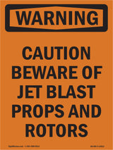 Caution Beware Of Jet Blast Props And Rotors