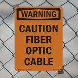 Caution Fiber Optic Cable