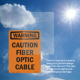 Caution Fiber Optic Cable
