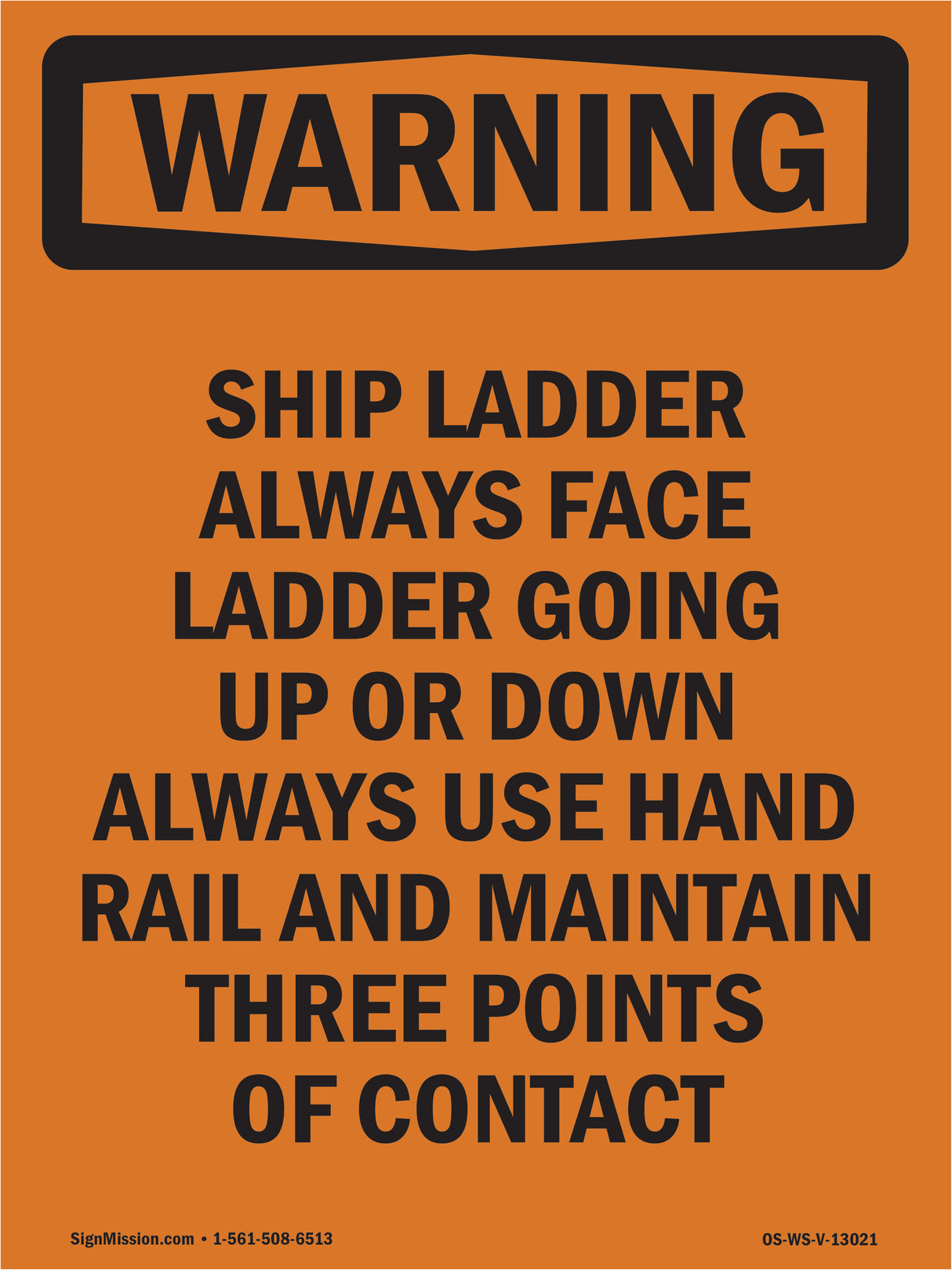 Caution Ship Ladder Always Face Ladder Going