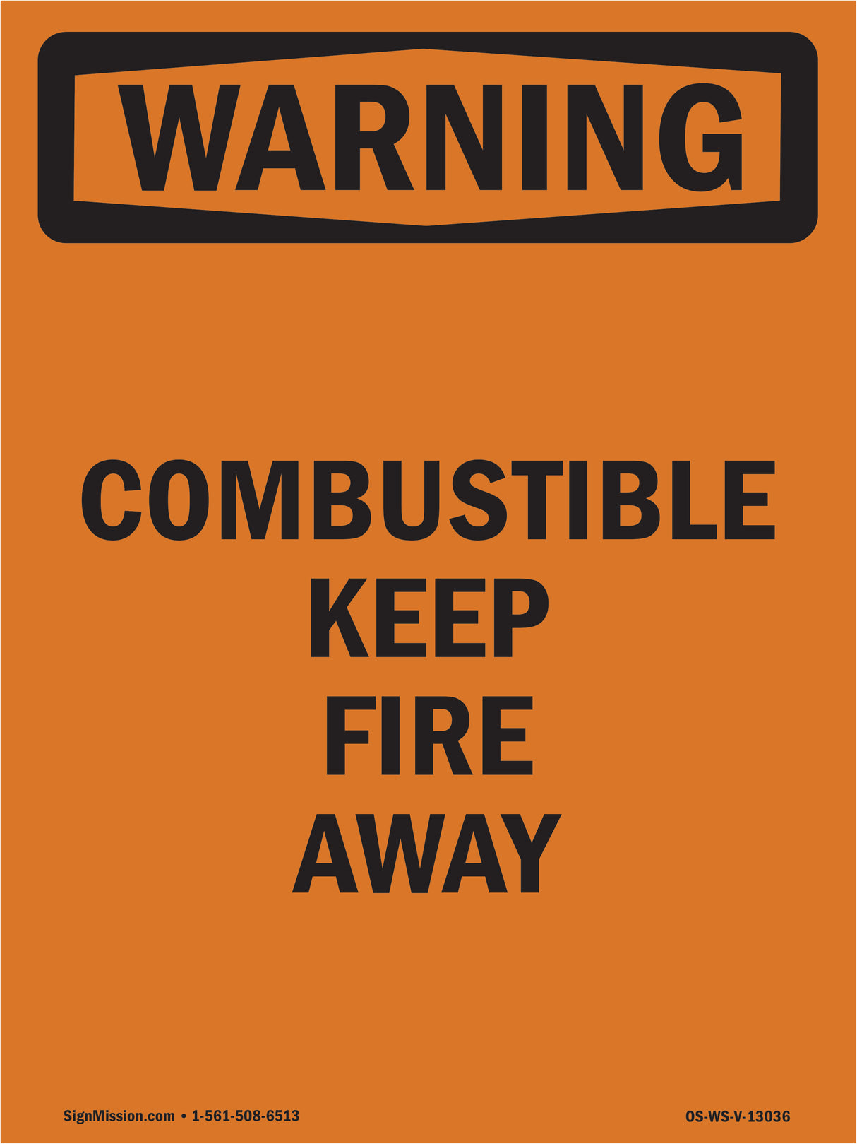Combustible Keep Fire Away
