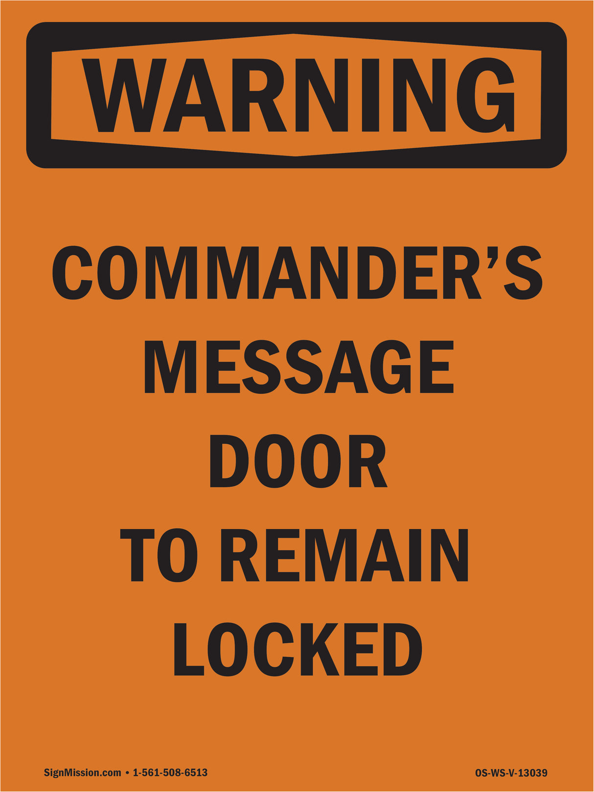 Commander's Message Door To Remain Locked