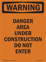 Danger Area Under Construction Do Not Enter