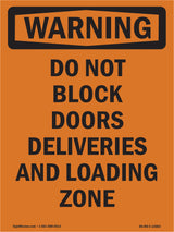 Do Not Block Doors Deliveries And Loading Zone