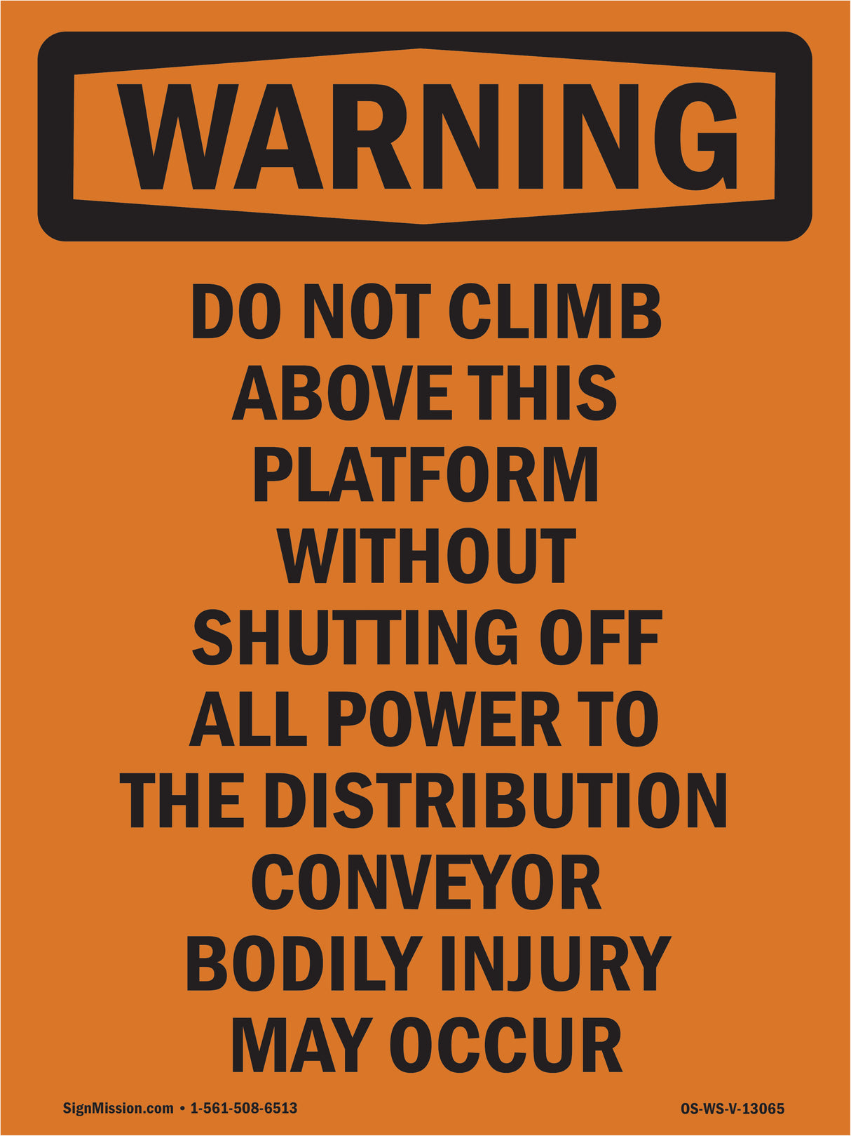 Do Not Climb Above This Platform Without