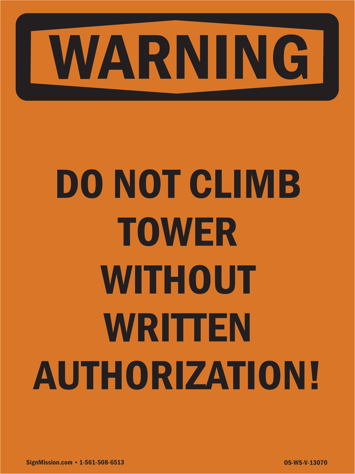 Do Not Climb Tower Without Written Authorization!