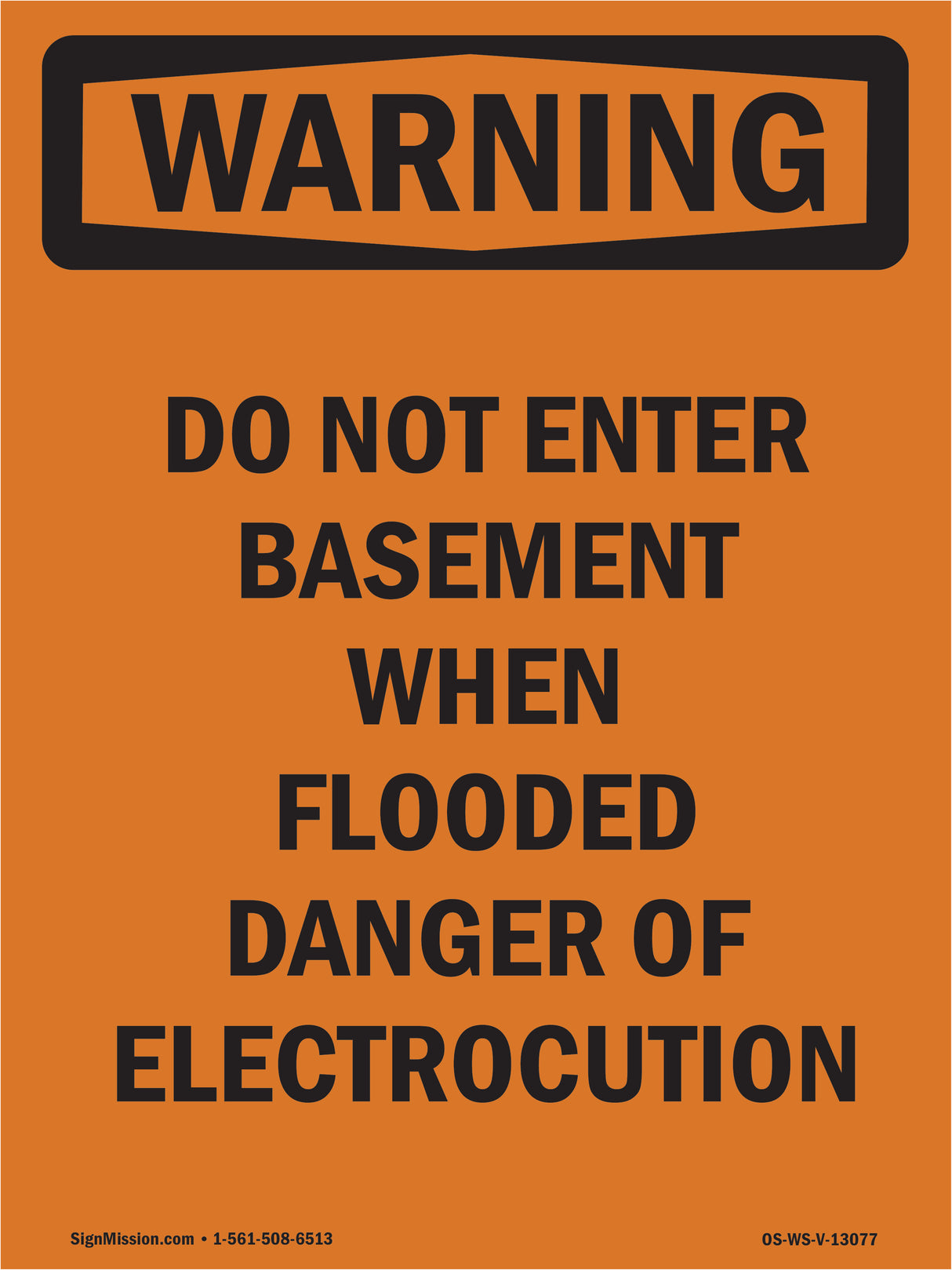 Do Not Enter Basement When Flooded Danger